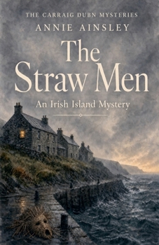 The Straw Men (The Carraig Dubh Mysteries)