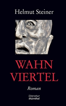 Paperback Wahnviertel: Vom Erwerb eines Viertels des Wahnsinns [German] Book