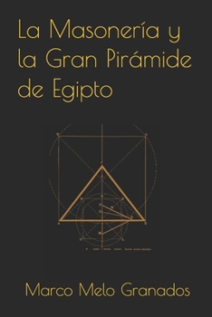 Paperback La Masonería y la Gran Pirámide de Egipto [Spanish] Book