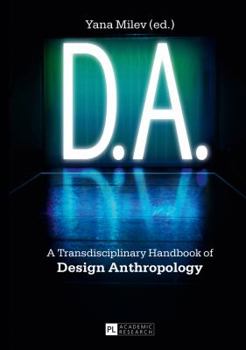 Hardcover D.A.: A Transdisciplinary Handbook of Design Anthropology Book
