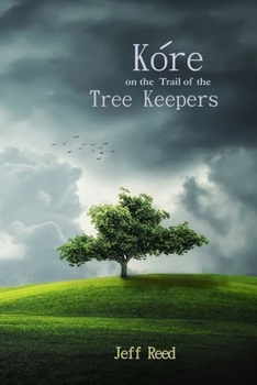 Paperback Kore on the Trail of the Tree Keepers Book