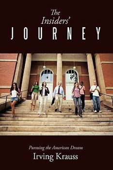 Paperback The Insiders' Journey: Pursuing the American Dream Book