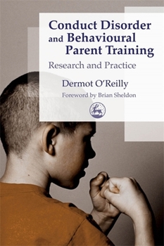 Paperback Conduct Disorder and Behavioural Parent Training: Research and Practice Book