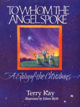Hardcover To Whom the Angel Spoke: A Story of the Christmas Book
