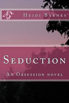 Paperback Seduction: An Obsession novel Book