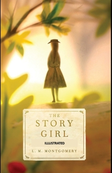 Paperback The Story Girl Illustrated Book