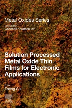 Paperback Solution Processed Metal Oxide Thin Films for Electronic Applications Book