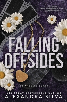 Falling Offsides: A Dark Hockey Romance (Los Angeles Comets) - Book  of the Los Angeles Comets