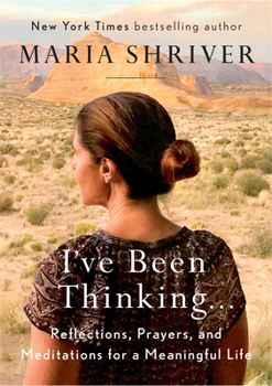 Hardcover I've Been Thinking . . .: Reflections, Prayers, and Meditations for a Meaningful Life Book