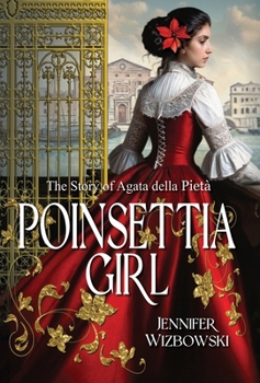 Hardcover Poinsettia Girl: The Story of Agata della Pieta Book