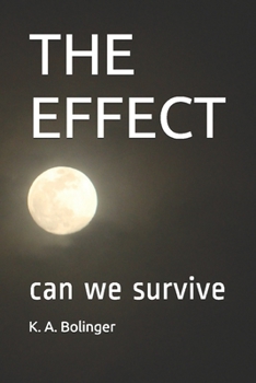 Paperback The Effect: can we survive Book