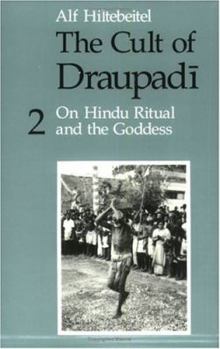 Paperback The Cult of Draupadi, Volume 2: On Hindu Ritual and the Goddess Book