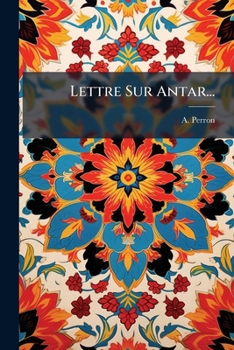 Paperback Lettre Sur Antar... [French] Book