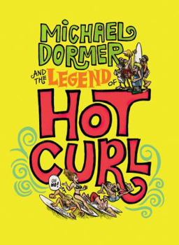 Hardcover Michael Dormer and the Legend of Hot Curl Book