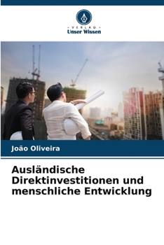 Paperback Ausländische Direktinvestitionen und menschliche Entwicklung [German] Book