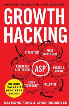 Paperback Growth Hacking: Silicon Valley's Best Kept Secret Book