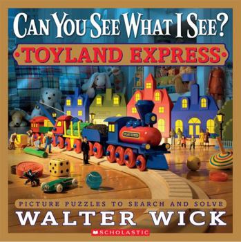 Can You See What I See?: Toyland Express: Picture Puzzles to Search and Solve - Book  of the Can You See What I See?