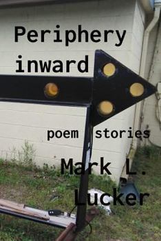 Paperback Periphery inward: poem stories Book