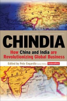 Paperback Chindia: How China and India Are Revolutionizing Global Business Book