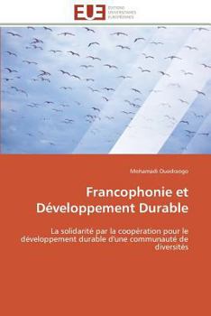 Paperback Francophonie Et Développement Durable [French] Book