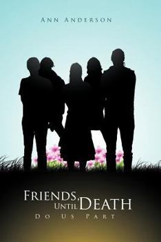 Paperback Friends, Until Death Do Us Part Book