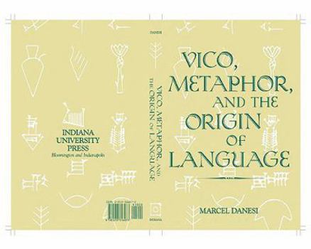 Hardcover Vico, Metaphor, and the Origin of Language Book