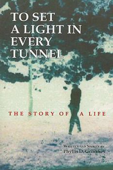 Paperback To Set a Light in Every Tunnel: The Story of a Life [With 3 CDs] Book