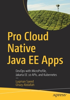 Paperback Pro Cloud Native Java Ee Apps: Devops with Microprofile, Jakarta Ee 10 Apis, and Kubernetes Book
