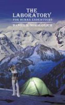 Paperback The Laboratory For Human Endeavours Book