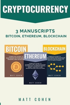 Paperback Cryptocurrency: 3 Manuscripts - Bitcoin, Ethereum, Blockchain Book