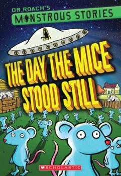 Paperback Monstrous Stories #4: The Day the Mice Stood Still Book
