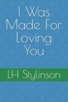 Paperback I Was Made For Loving You Book