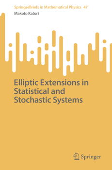 Paperback Elliptic Extensions in Statistical and Stochastic Systems Book