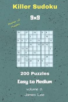 Paperback Master of Puzzles - Killer Sudoku 200 Easy to Medium Puzzles 9x9 Vol. 12 Book