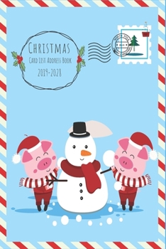 Paperback Christmas Card List and Address Book 2019-2028: A Ten-Year Card Address List Mailing Send and Receive Tracker Xmas Organizer Tabbed in Alphabetical fo Book