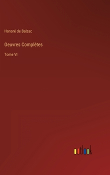 Hardcover Oeuvres Complètes: Tome VI [French] Book