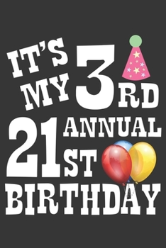 Paperback 3rd Annual 21st Bday Notebook: Lined Journal, 120 Pages, 6 x 9, Affordable Gift Journal Matte Finish Book