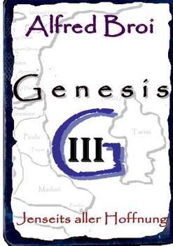 Paperback Genesis III: Jenseits aller Hoffnung [German] Book