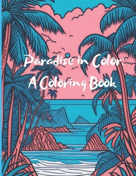 Paperback Paradise in Color: A Coloring Book