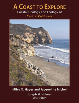 Paperback A Coast to Explore: Coastal Geology and Ecology of Central California Book