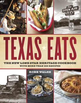 Paperback Texas Eats: The New Lone Star Heritage Cookbook, with More Than 200 Recipes Book