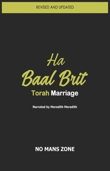 Paperback Ha Baal Brit: Torah Marriage Book