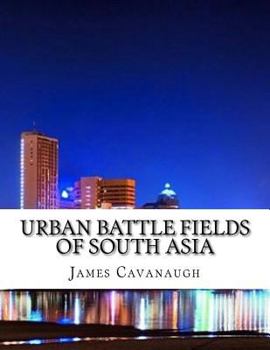 Paperback Urban Battle Fields of South Asia Book