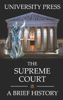 Paperback The Supreme Court Book: A Brief History of the United States Supreme Court Book