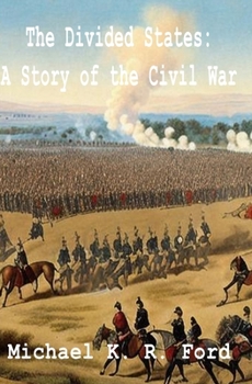 Paperback The Divided States: A Story of the Civil War Book