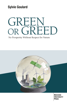 Paperback Green or Greed: No Prosperity Without Respect for Nature Book