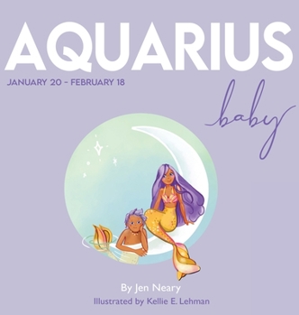 Hardcover Aquarius Baby - The Zodiac Baby Book Series Book