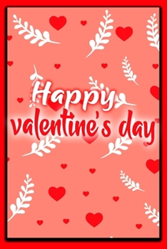 Paperback Happy Valentine's Day: notebook best gift idea for girlfriend or boyfriend, What I Love about You Book