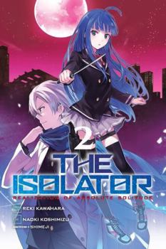 The Isolator, Vol. 2 - Book #2 of the Zettainaru Kodokusha Manga