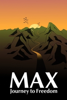 Paperback Max: Journey to Freedom Book